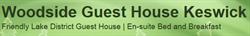 Woodside Guest House, Keswick opening hours