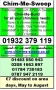 Chim-Me-Sweep, Woking opening hours