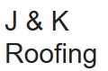 J & K Roofing, South Milford opening hours