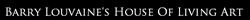 Barry Louvaine's House Of Living art in London (Earlsfield) - Opening Hours