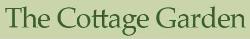 Cottage Garden in Nelson (Treharris) - Opening Hours