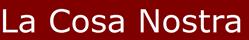 La Cosa Nostra in St Albans (Wheathampstead) - Opening Hours