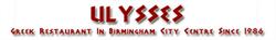 Ulysses Greek Restaurant, Birmingham opening hours
