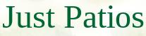 Just Patios Landscaping, Mersham opening hours