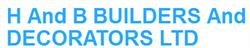 H & B Builders & Decorators Limited, Blackpool opening hours
