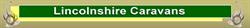 Lincolnshire Caravans Ltd, Skegness opening hours