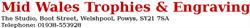 Mid Wales Trophies & Engraving, Welshpool opening hours