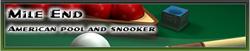Mile End Snooker in London (Stepney) - Opening Hours