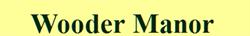Wooder Manor, Widecombe-in-the-Moor opening hours