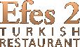 Efes Turkish Restaurant, London opening hours