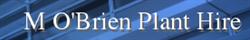 M O'Brien Plant Hire LTD, St Albans opening hours