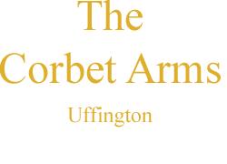 The Corbet Arms, Uffington opening hours