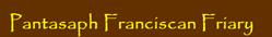 Pantasaph Franciscan Friary, opening hours