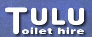 Tulu Toilet Hire, Moreton opening hours