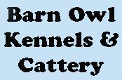 Barn Owl Kennels & Catery, Edenbridge opening hours