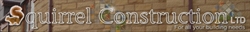 SQUIRREL CONSTRUCTION LIMITED - (SHEFFIELD BUILDERS), Killamarsh opening hours