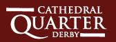 Cathedral Quarter Co. Ltd, Derby opening hours