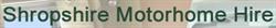 Shropshire Motor Home Hire, Alberbury opening hours