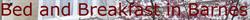 Bed and Breakfast in Barnes in London (Barnes) - Opening Hours
