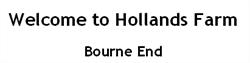 Hollands Farm, Bourne End opening hours