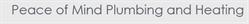 Peace Of Mind Plumbing & Heating ltd, Boston opening hours