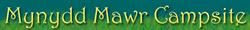 Mynydd Mawr Camping Site, Pwllheli opening hours