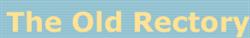 The Old Rectory Bed & Breakfast, Llangattock Lingoed opening hours