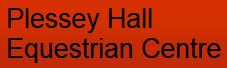 Plessey Hall Equestrian Centre, Cramlington opening hours