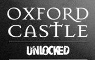 Oxford Castle Unlocked Oxford, opening hours