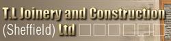 T l Joinery & Construction (Sheffield) Ltd, opening hours