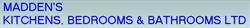 Madden's Kitchens, Bedrooms & Bathrooms Ltd in Birmingham (Pype Hayes) - Opening Hours