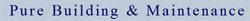 Pure Building & Maintenance, Beckenham opening hours