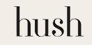 Hush Homeware Ltd in London (Vauxhall) - Opening Hours