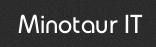 Minotaur It Ltd, Hartwell opening hours