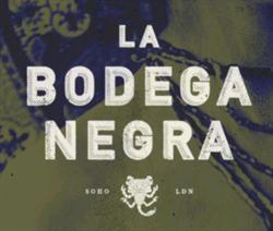 La Bodega Negra in London (Soho) - Opening Hours