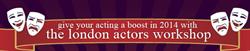 The London Actors Workshop, opening hours