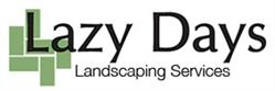 lazy days landscaping services, Midsomer Norton opening hours