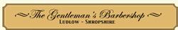 The Gentlemans Barbershop, Ludlow opening hours