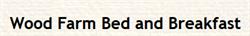Wood Farm Bed and Breakfast, Shipton by Beningbrough opening hours