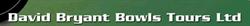 David Bryant Bowls Tours Ltd, Rochdale opening hours