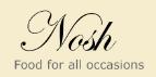 Nosh Fine Catering, Four Marks opening hours