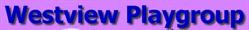 Westview Playgroup, Swanley opening hours