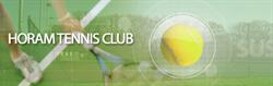 Horam Tennis Club, opening hours