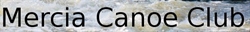 Mercia Canoe Club, Coventry opening hours