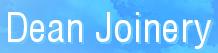 Dean Joinery Limited, Coleford opening hours