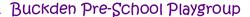Buckden Extended Day Pre-School Playgroup, opening hours