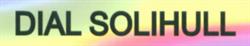 Dial Solihull, Kingshurst opening hours