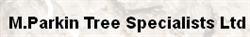 M.parkin Tree Specialists Ltd in London (East Finchley) - Opening Hours
