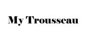 My Trousseau in London (Greenwich) - Opening Hours