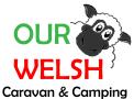 Our Welsh Caravan & Camping, Blackmill opening hours